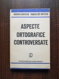 Dorin N. Uritescu - Aspecte ortografice controversate