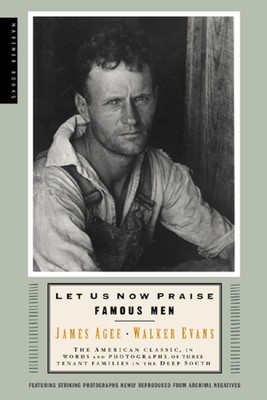 Let Us Now Praise Famous Men: Three Tenant Families foto