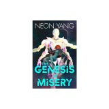 The Genesis of Misery