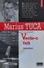 Verde-n fata. Interviuri - 2005 - Marius Tuca (J139), Polirom