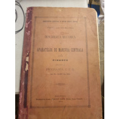 Partea electro-mecanica. Descrierea mecanica a aparatelor de manevra centrala sistem Siemens aplicate la programul C.F.R (1899)