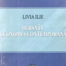 BURSA IN ECONOMIA CONTEMPORANA - LIVIA ILIE