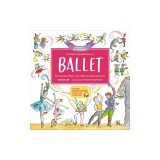 A Child's Introduction to Ballet (Revised and Updated): The Stories, Music, and Magic of Classical Dance