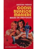 Nicolaie Francu - Codul bunelor maniere - Reguli de protocol (Editia: 2002)