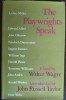 THE PLAYWRIGHTS SPEAK (INTERVIEWS with Arthur Miller/Edward Albee/Friedrich Durrenmatt/Eugene Ionesco/Harold Pinter/Tennessee Williams/John Arden+4