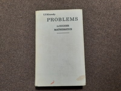 PROBLEMS IN HIGHER MATHEMATICS V P MINORSKY RF11/2 foto