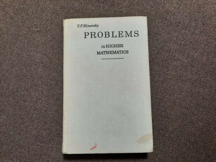 PROBLEMS IN HIGHER MATHEMATICS V P MINORSKY RF11/2