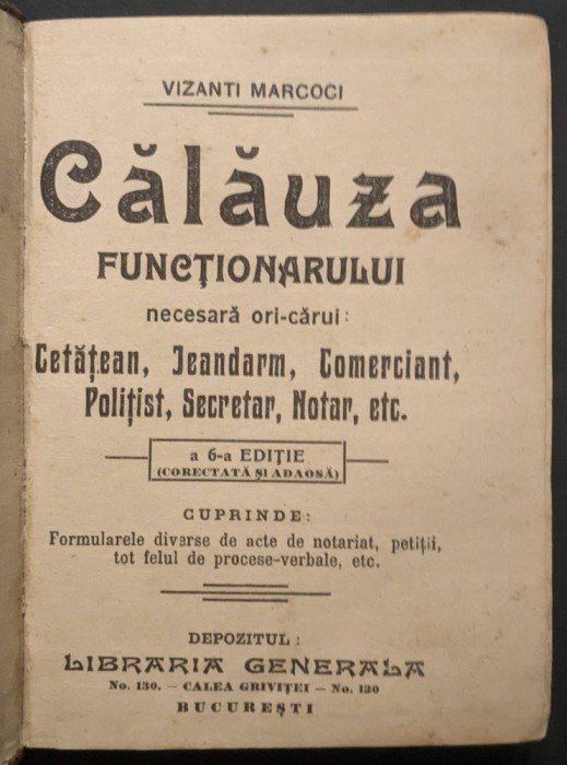 Ghid rar 1914 CALAUZA de FORMULARE ACTE pt Cetateni Jandarmi Comercianti Politisti Notari +Informatii interes general 232pag V Marcoci Semnatura Autor