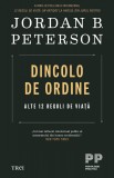 Dincolo de ordine. Alte 12 reguli de viata - Jordan B. Peterson