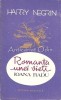 Romanta Unei Vieti. Ioana Radu - Harry Negrin, Bucuresti 1987, 237 pagini