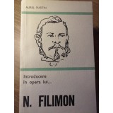 INTRODUCERE IN OPERA LUI...N. FILIMON-AUREL MARTIN-107172