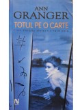 Ann Granger - Totul pe o carte (Editia: 2005)
