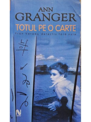 Ann Granger - Totul pe o carte (Editia: 2005) foto