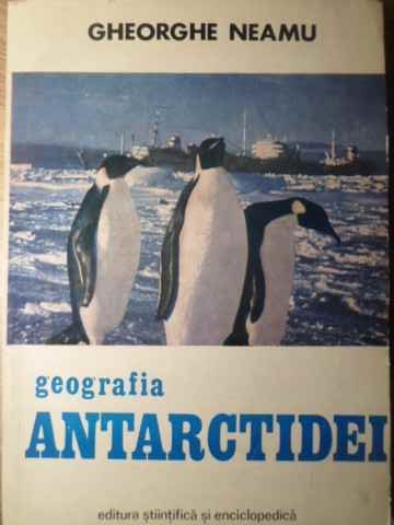 GEOGRAFIA ANTARCTIDEI-GHEORGHE NEAMU-220895