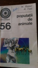 LXXC3 Populatii de animale - M.Hamar, Al.Tuta 1974 foto