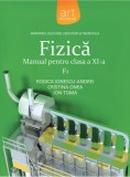 Fizică F1. Manual pentru clasa a XI-a - Paperback brosat - Cristina Onea, Ion Toma, Rodica Ionescu-Andrei - Art Klett, Clasa 11, Fizica