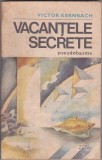 bnk ant Victor Kernbach - Vacantele secrete ( SF )
