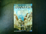 Bucuresti ghid turistic istoric artistic - Silvia Colfescu