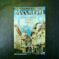 Bucuresti ghid turistic istoric artistic - Silvia Colfescu