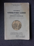 ISTORIA LITERATURII LATINE PE BAZA DE TEXTE (ANTOLOGIE SI CRESTOMATIE) - I. VALAORI, C. PAPACOSTEA, GH. POPA-LISSEANU