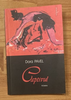 Captivul de Dora Pavel foto