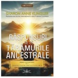Raspunsuri de pe taramurile ancestrale. Primiti ajutor psihic de la calauzele voastre spirituale in fiecare zi - Doina Milos, Sharon Anne Klingler