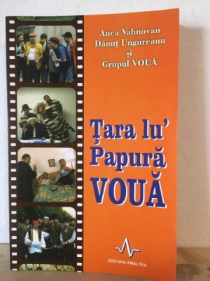Tara lui Papura Voua - Anca Vahnovan, Danut Ungureanu si Grupul Voua foto