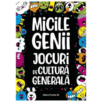 Micile Genii. Jocuri De Cultura Generala foto