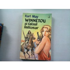 WINNETOU SI FALSUL MILIONAR - KARL MAY