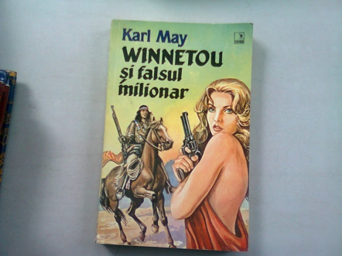 WINNETOU SI FALSUL MILIONAR - KARL MAY