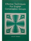 Julia M. Dobson - Effective techniques for english conversation groups (Editia: 1992)