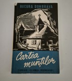 Carte veche Bucura Dumbrava Cartea muntilor