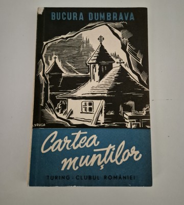 Carte veche Bucura Dumbrava Cartea muntilor foto