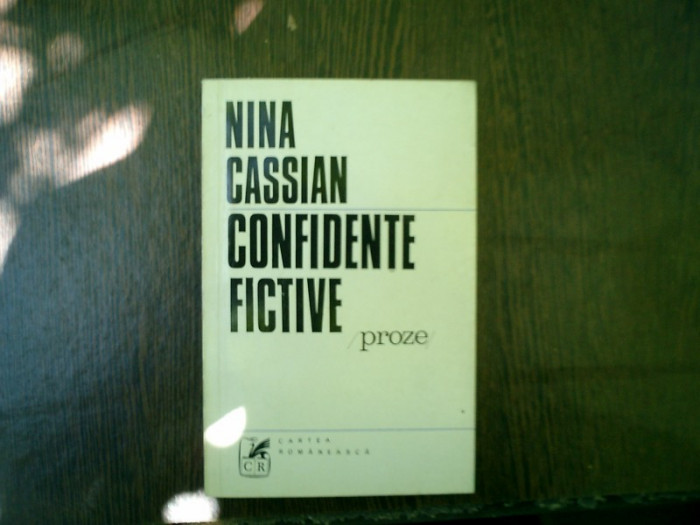 Confidente fictive proze - Nina Cassian