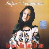 CD Populara: Sofia Vicoveanca &ndash; De-aici, din Țara de Sus ( 2004 - vezi descriere )