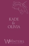 Kade &amp;amp; Olivia: Broken