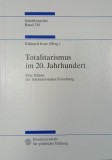 Totalitarismus im 20. Jahrhundert. Eine Bilanz der internationalen Forschung - Eckhard Jesse