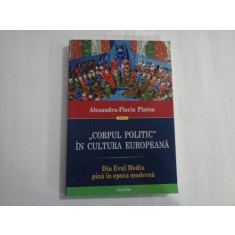 ,,CORPUL POLITIC'' IN CULTURA EUROPEANA - ALEXANDRU-FLORIN PLATON