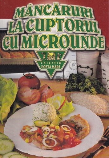 M&acirc;ncăruri la cuptorul cu microunde