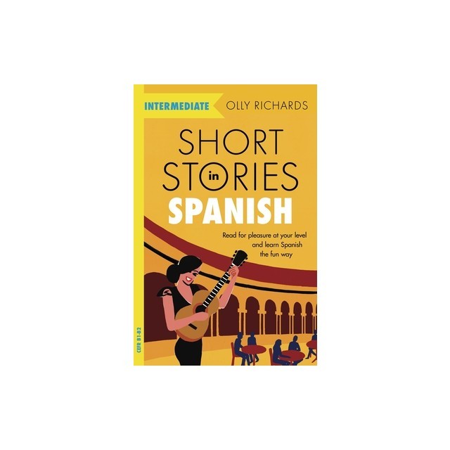 Short Stories in Spanish for Intermediate Learners