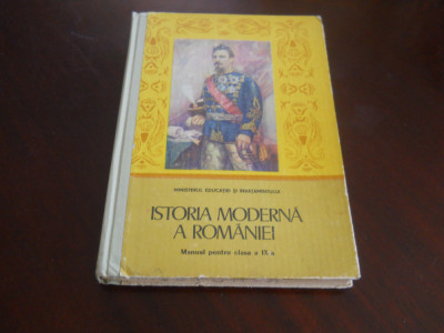 ISTORIA MODERNA A ROMANIEI. MANUAL PT CLS A IX-A-E. HUREZEANU, 1985 foto