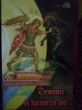 Cristian Spatarelu - Demonii si lucrarile lor (Editia: 2007)