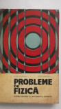 D. Gheorghiu, S. Gheorghiu - Probleme de fizica pentru admitere, 1967, Didactica si Pedagogica