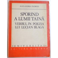 SPORIND A LUMII TAINA , VERBUL IN POEZIA LUI LUCIAN BLAGA , 1981