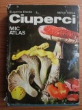 Eugenia Eliade, Mihai Toma - Ciuperci. Mic atlas