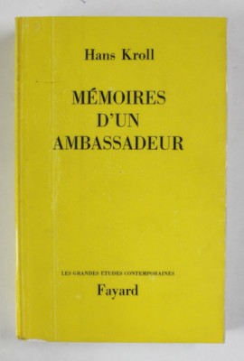 MEMOIRES D &amp;#039;UN AMBASSADEUR par HANS KROLL , 1968 foto