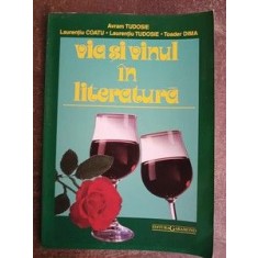 Via si vinul in literatura- Avram Tudosie, Laurentiu Coatu