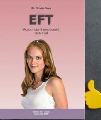 EFT Acupunctura emotionala fara ace! Silviu Popa foto