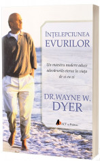 Intelepciunea evurilor | Wayne W. Dyer foto