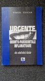 URGENTELE ODONTO-PARODONTALE INFLAMATOARE ALE ADULTULUI TANAR - Tuican